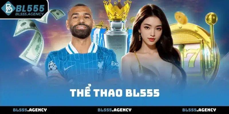 Thể thao BL555 có hàng loạt đối tác chất lượng